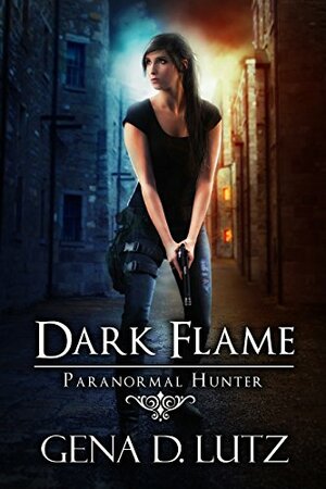 Dark Flame by Gena D. Lutz