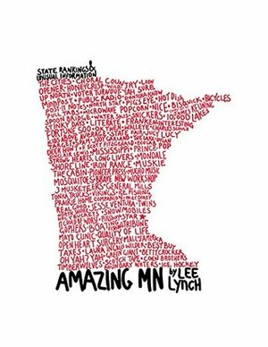 Amazing MN: State Rankings & Unusual Information by Lee Lynch