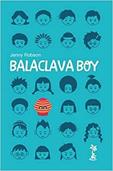 Balaclava Boy by Jenny Robson