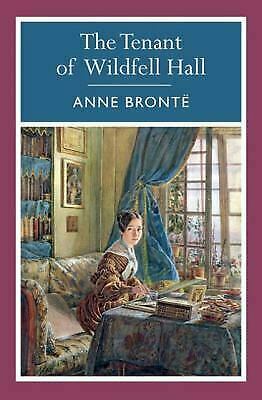 The Tenant of Wildfell Hall by Anne Brontë