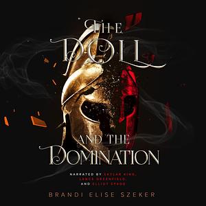 The Doll and the Domination by Brandi Elise Szeker