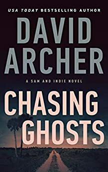 Chasing Ghosts by David Archer