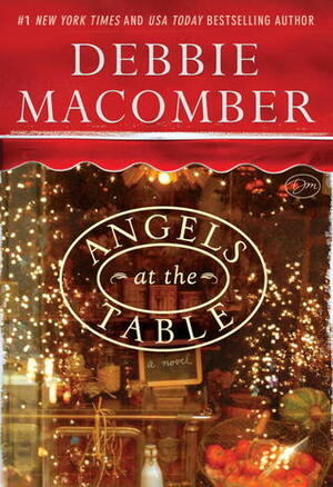 Angels at the Table by Debbie Macomber