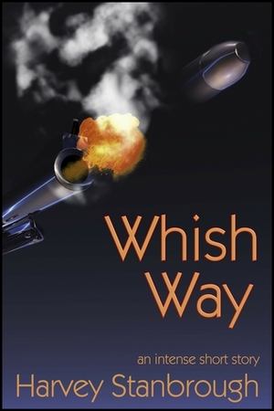 Whish Way by Harvey Stanbrough