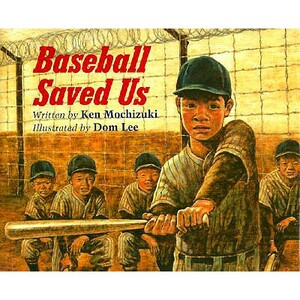 Baseball Saved Us (4 Paperback/1 CD) [With 4 Paperback Books] by Ken Mochizuki