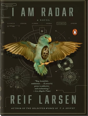 I Am Radar by Reif Larsen