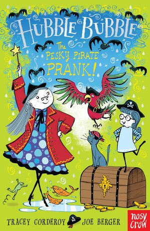 The Pesky Pirate Prank by Joe Berger, Tracey Corderoy