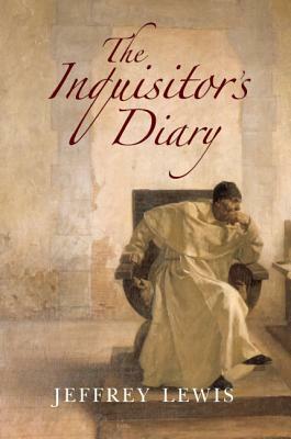 The Inquisitor's Diary by Jeffrey Lewis