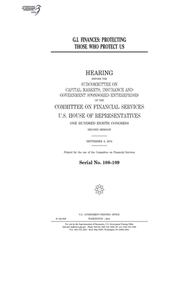 G.I. finances: protecting those who protect us by Committee on Financial Services (house), United S. Congress, United States House of Representatives