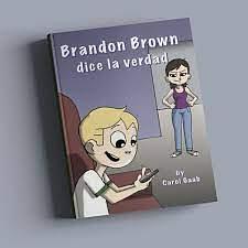 Brandon Brown dice la verdad by Carol Gaab