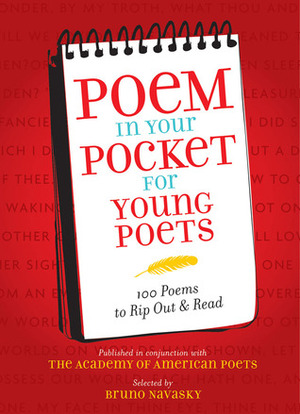 Poem in Your Pocket for Young Poets by Academy Of American Poets, Bruno Navasky