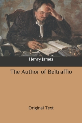 The Author of Beltraffio: Original Text by Henry James