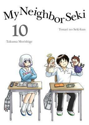 My Neighbor Seki, Vol. 10 by Takuma Morishige