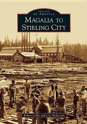 Magalia to Stirling City by Robert Colby