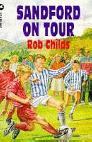 Sandford on Tour by Rob Childs