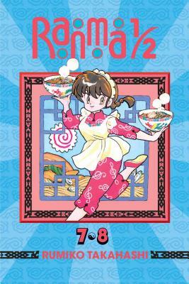 Ranma 1/2 (2-In-1 Edition), Volume 4: Volumes 7, 8 by Rumiko Takahashi