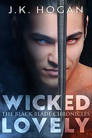 Wicked Lovely by J.K. Hogan