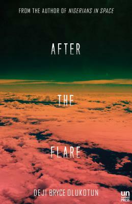 After the Flare by Deji Bryce Olukotun