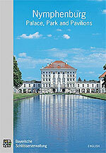 Nymphenburg: Palace, Park and Pavilions : Official Guide by Brigitte Langer, Gerhard Hojer