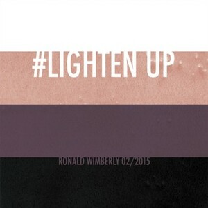 Lighten Up by Ron Wimberly
