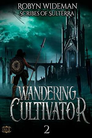 Wandering Cultivator 2 by Scribes of Sulterra, Robyn Wideman