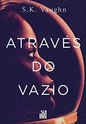 Através do Vazio by S.K. Vaughn, Renato Marques