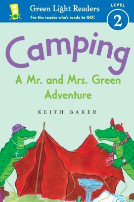 Camping: A Mr. and Mrs. Green Adventure by Keith Baker