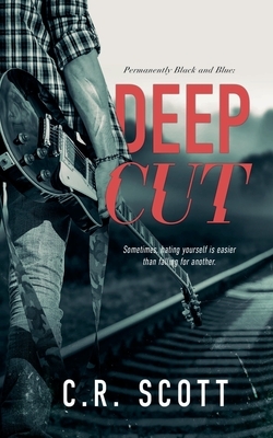 Deep Cut by C. R. Scott