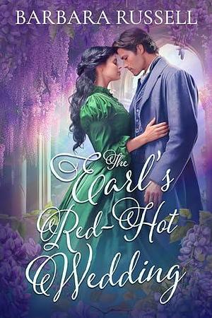 The Earl's Red Hot Wedding by Barbara Russell, Barbara Russell