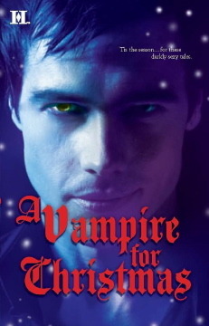 A Vampire for Christmas by Caridad Piñeiro, Michele Hauf, Alexis Morgan, Laurie London
