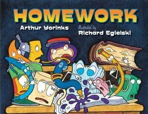 Homework by Richard Egielski, Arthur Yorinks