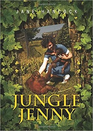 Jungle Jenny by Jane Hancock