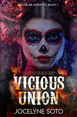 Vicious Union by Jocelyne Soto