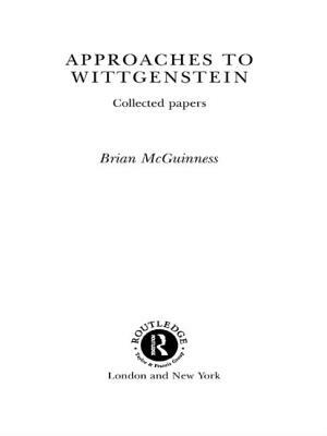 Approaches to Wittgenstein by Brian McGuinness