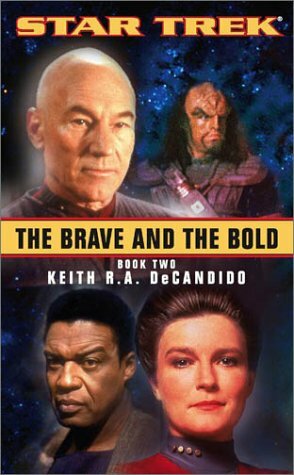 Star Trek: The Brave and the Bold, Book 2 by Keith R.A. DeCandido