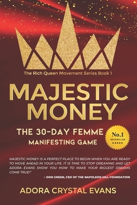 Majestic Money: The 30-Day Femme Manifesting Game by Adora Crystal Evans