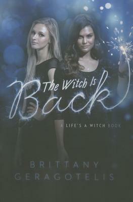 The Witch Is Back by Brittany Geragotelis