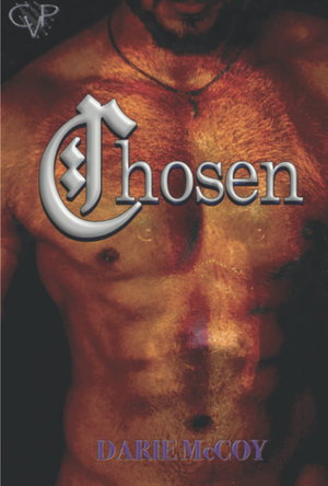 Chosen (The Central Valley Pack Series Book 1) by Darie McCoy