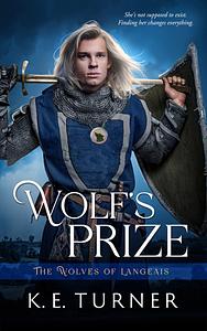 Wolf's Prize by K.E. Turner