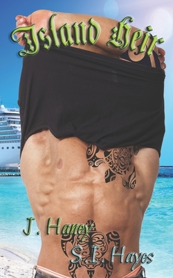 Island Heir by S. I. Hayes, J. Haney