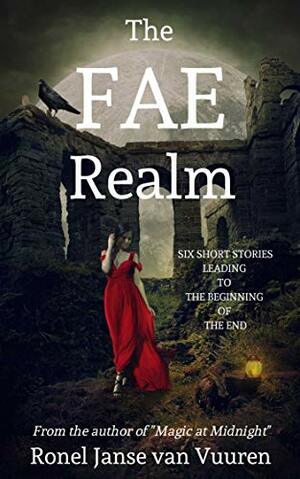 The Fae Realm by Ronel Janse van Vuuren