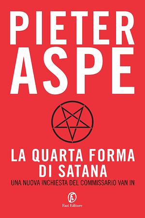 La quarta forma di Satana by Pieter Aspe