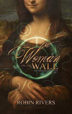 Woman On The Wall by Robin Rivers, Robin Rivers