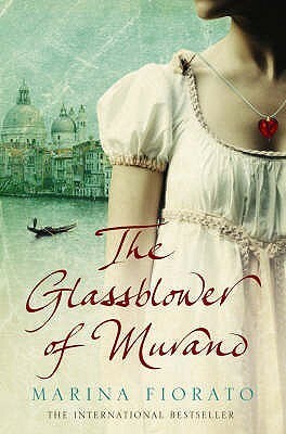 The Glassblower of Murano by Marina Fiorato