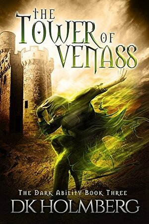 The Tower of Venass by D.K. Holmberg