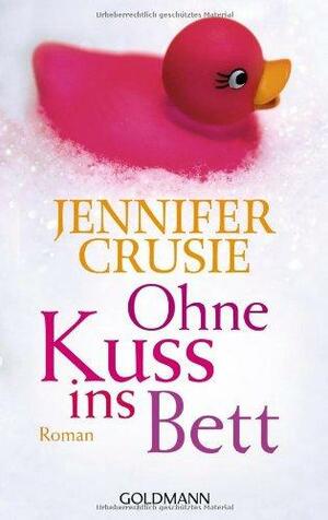 Ohne Kuss ins Bett by Eva Kornbichler, Jennifer Crusie