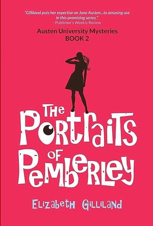 Portraits of Pemberley by Elizabeth Gilliland