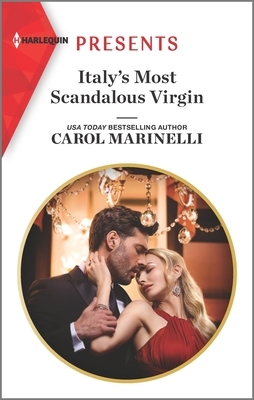 Italy's Most Scandalous Virgin by Carol Marinelli