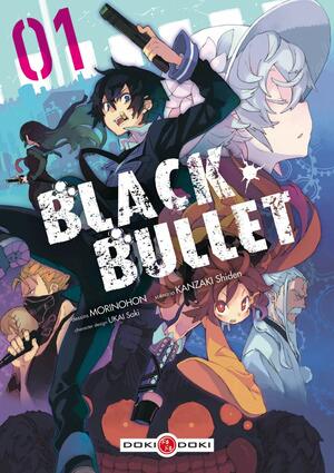 Black Bullet Vol. 1 by Morinohon, Shiden Kanzaki, Saki Ukai