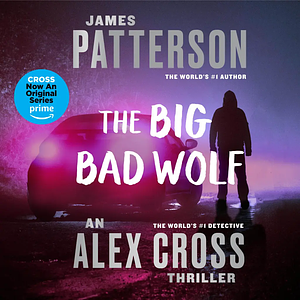 The Big Bad Wolf by James Patterson